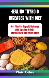 HEALING THYROID DISEASES WITH DIET