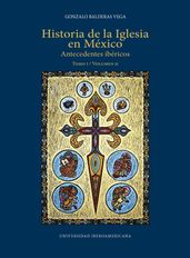 HISTORIA DE LA IGLESIA EN MÉXICO.