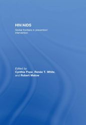 HIV/AIDS: Global Frontiers in Prevention/Intervention