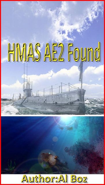 HMAS AE2 Found - celal boz