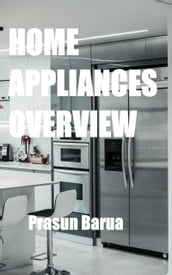 HOME APPLIANCES OVERVIEW