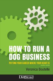 HOW TO RUN A DOG BUSINESS