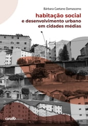 Habitação social e desenvolvimento urbano em cidades médias