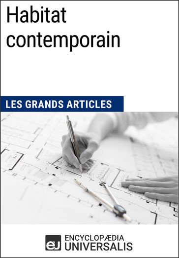 Habitat contemporain - Encyclopaedia Universalis