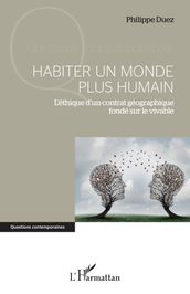 Habiter un monde plus humain