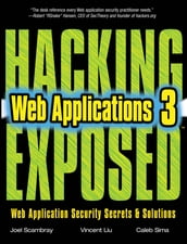 Hacking Exposed Web Applications, Third Edition