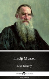 Hadji Murad by Leo Tolstoy (Illustrated)