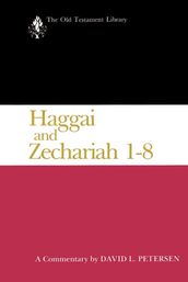 Haggai and Zechariah 1-8