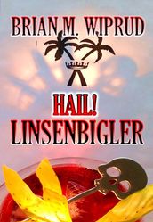 Hail Linsenbigler!