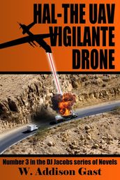 Hal-The Vigilante UAV Drone