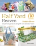 Half Yard¿ Heaven: 10 year anniversary edition