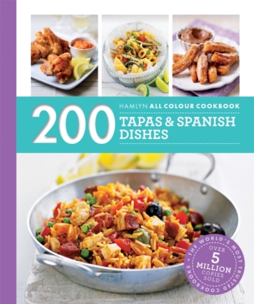 Hamlyn All Colour Cookery: 200 Tapas & Spanish Dishes - Emma Lewis