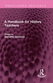 A Handbook for History Teachers