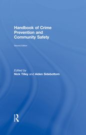 Handbook of Crime Prevention and Community Safety