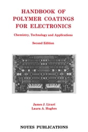Handbook of Polymer Coatings for Electronics