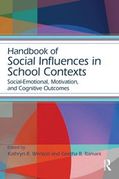 Handbook of Social Influences in School Contexts