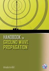 Handbook on Ground Wave Propagation 2014