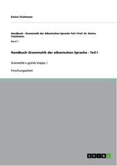 Handbuch Grammatik der albanischen Sprache - Teil I