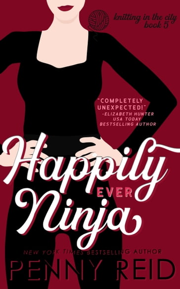 Happily Ever Ninja - Penny Reid