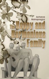 Happy And Harmonious Family