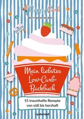 Happy Carb: Mein liebstes Low-Carb-Backbuch