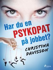 Har du en psykopat pa jobbet?