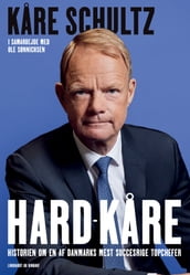 Hard-Kare - Historien om en af Danmarks mest succesrige topchefer