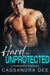 Hard and Unprotected