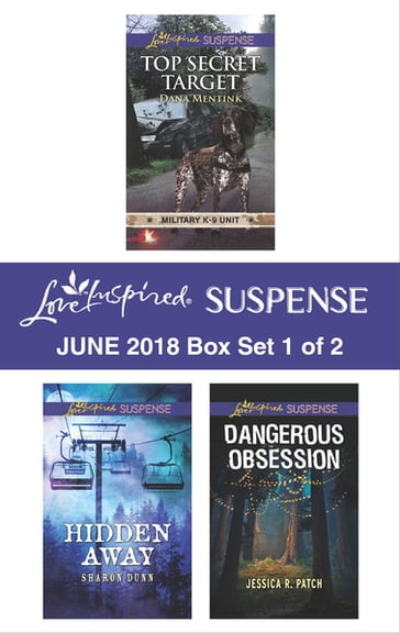 Harlequin Love Inspired Suspense June 2018 - Box Set 1 of 2 - Dana Mentink - Jessica R. Patch - Sharon Dunn