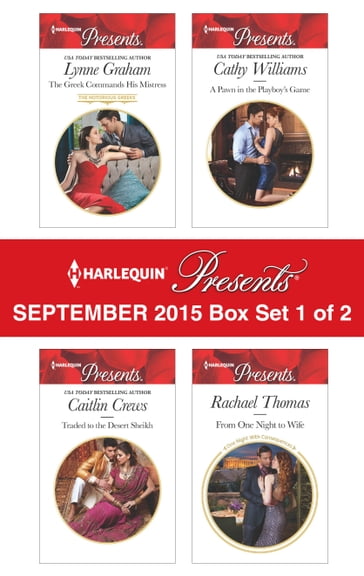 Harlequin Presents September 2015 - Box Set 1 of 2 - Lynne Graham - Caitlin Crews - Cathy Williams - Rachael Thomas