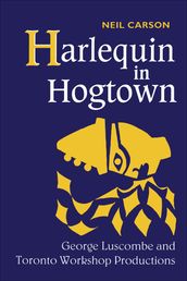 Harlequin in Hogtown