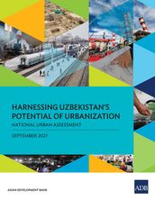 Harnessing Uzbekistan s Potential of Urbanization