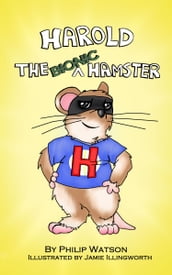 Harold the Bionic Hamster
