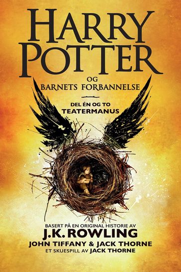 Harry Potter og Barnets forbannelse - J. K. Rowling - Jack Thorne - John Tiffany