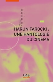Harun Farocki: une hantologie du cinéma