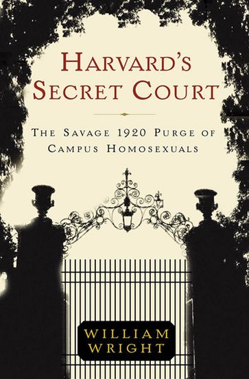 Harvard's Secret Court - William Wright