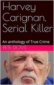 Harvey Carignan, Serial Killer