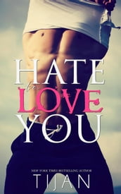 Hate To Love You