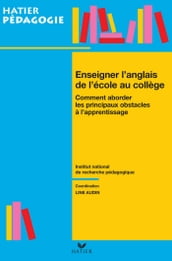 Hatier pédagogie - Enseigner l anglais de l école au collège