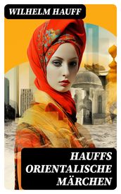 Hauffs orientalische Märchen