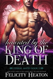 Haunted by the King of Death (Eternal Mates Romance Series Book 11)