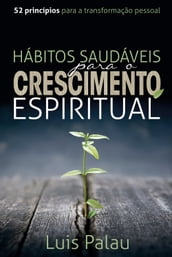 Hábitos saudáveis para o crescimento espiritual