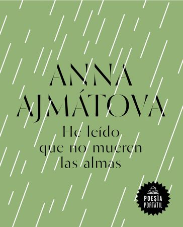 He leído que no mueren las almas (Flash Poesía) - Anna Ajmátova