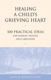 Healing a Child s Grieving Heart