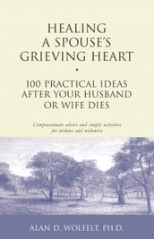 Healing a Spouse s Grieving Heart