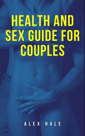 Health and Sex Guide for Couples