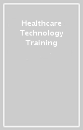 Healthcare Technology Training