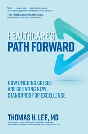 Healthcare s Path Forward: How Ongoing Crises Are Creating New Standards for Excellence