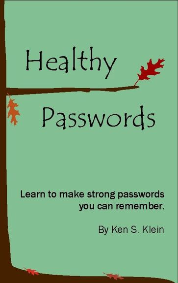 Healthy Passwords - Ken Klein