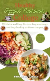 Healthy Recipes cookbook for college
